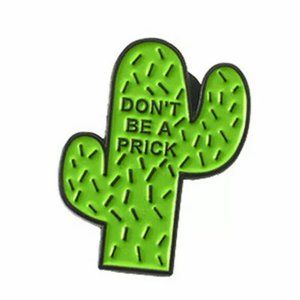 Don't Be a Prick Funny Cute Slogan Pin
